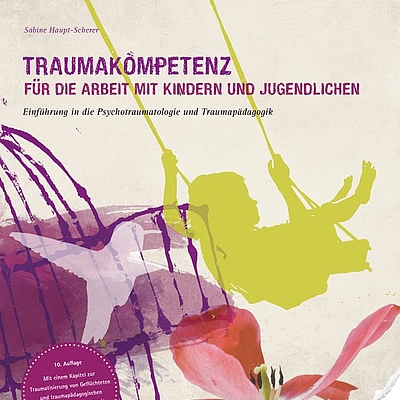 Traumakompetenz für die Kinder- und Jugendarbeit - 10. Auflage